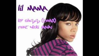 Lil Mama - Lip Gloss (Feat Nicki Minaj) [Unofficial Remix]