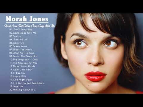 Norah Jones Greatest Hits _ Best Songs of Norah Jones Full Album 2021