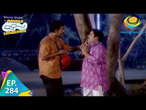 Taarak Mehta Ka Ooltah Chashmah - Episode 284 - Full Episode