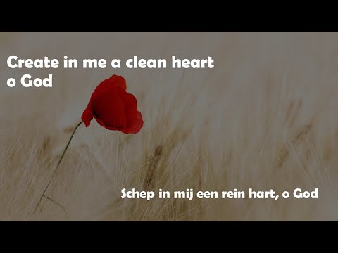 Opwekking met tekst 389 Create in me a clean heart (versie 2 met Nederlandse vertaling)