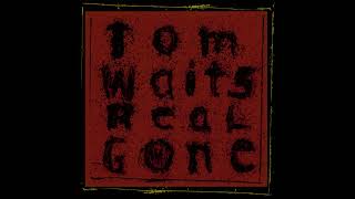 Tom Waits - Dead and Lovely (doomer edition)