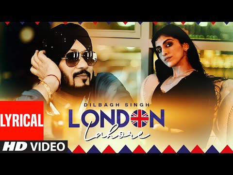 London Lahore (Lyrical) — watch video