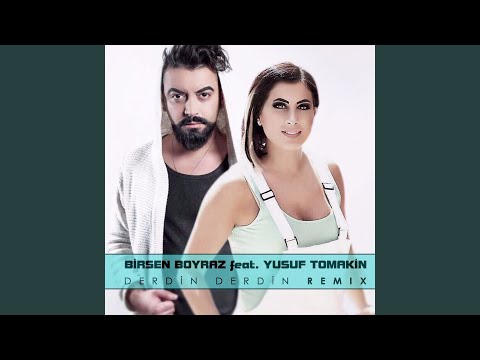 Derdin Derdin (feat. Yusuf Tomakin) [Remix]