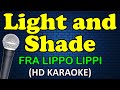 LIGHT AND SHADE - Fra Lippo Lippi (HD Karaoke)