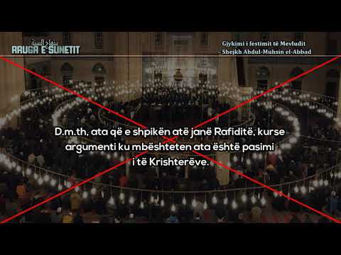 Gjykimi i festimit të Mevludit – Shejkh Abdul-Muhsin el-Abbad