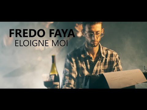 Fredo Faya - Eloigne Moi (OFFICIAL VIDEO)