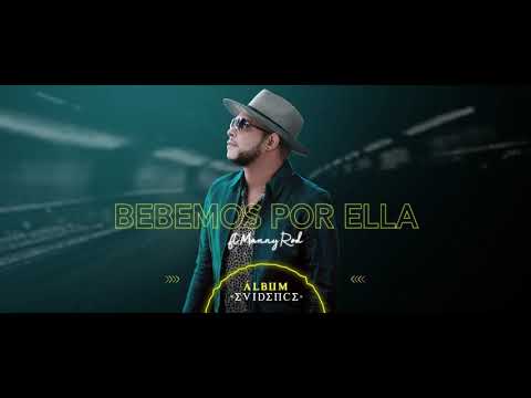BEBEMOS POR ELLA - Jhonny Evidence X Manny Rod (Visualizer)