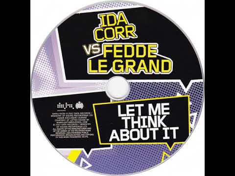 Ida Corr Vs. Fedde Le Grand - Let Me Think About It (Extended Club Mix)