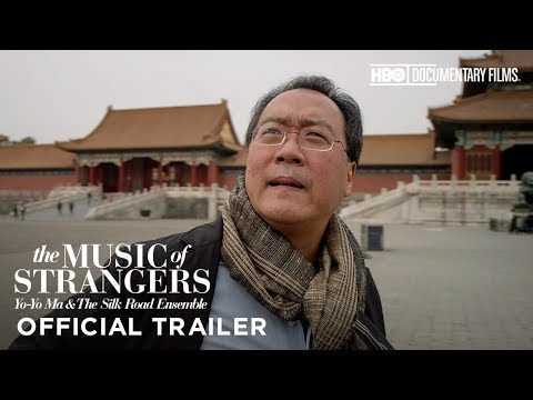 The Music Of Strangers: Yo-Yo Ma And The Silk Road Ensemble (2016) Trailer