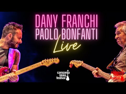 Thumbnail for Dany Franchi band & Paolo Bonfanti al Campania Blues 2020_ Salerno by Ronnie Earl, Nico, Grateful Dead, Cher, Kirk Fletcher