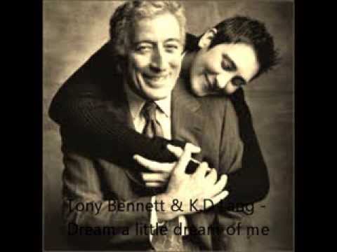 Tony Bennett & K.D Lang - Dream a little dream of me