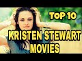 Top 10 Kristen Stewart Movies