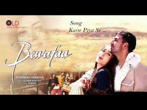 Kaise Piya Se - Bewafaa(2005) HD