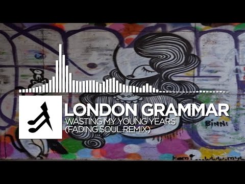 [Deep Chill] - London Grammar - Wasting My Young Years (Fading Soul Remix)