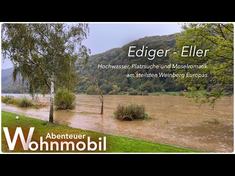 Bei Hochwasser Platzsuche am Fluss. Moselromantik in Ediger-Eller am steilsten Weinberg Europas.