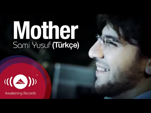 Sami Yusuf - Mother (Türkçe)