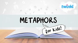Metaphors for Kids! | What are Metaphors | All About Metaphors | Twinkl USA