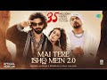 Main Tere Ishq Mein 2 0 Full Video Danish Alfaaz Bohemia Isha Malviya Latest Hindi Song 2026