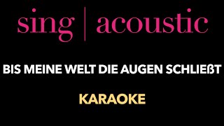 Alexander Knappe - Bis meine Welt die Augen schließt (Karaoke/ Instrumental)