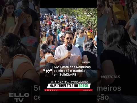 56ª Festa dos Romeiros celebra fé e tradição em Solidão-PE
