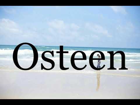 How To Pronounce Osteen🌈🌈🌈🌈🌈🌈Pronunciation Of Osteen
