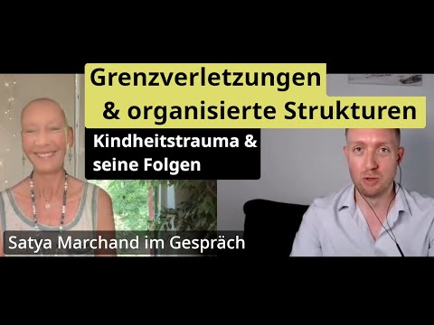 Childhood Trauma & Boundary Violations – About Structural Violence | With Satya Marchand