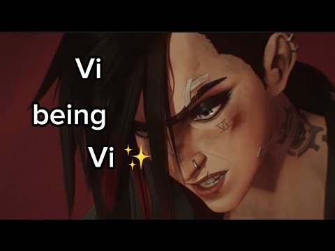 Vi being Vi ✨ | Season 2 Edition