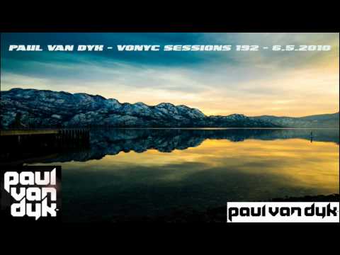 Paul van Dyk - Vonyc Sessions 192 (2010-05-06) - HQ Qualtity