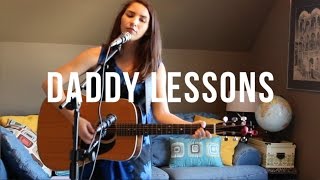 Daddy Lessons (Beyonce Cover)