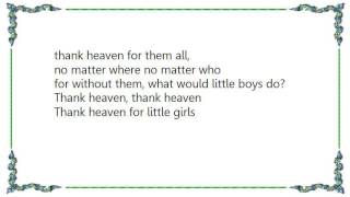 Henry Mancini - Thank Heaven for Little Girls Lyrics