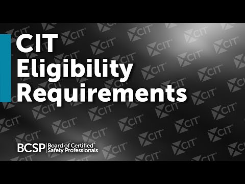 What are the Requirements for the CIT?