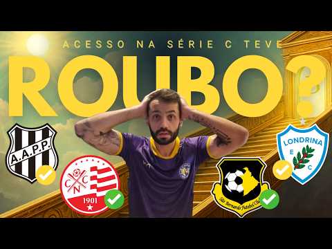 ACESSO NA SÉRIE C FOI ROUBADO? MUITA POLÊMICA NA ÚLTIMA RODADA!