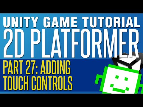 Adding Touch Screen Controls - Unity 2D Platformer Tutorial - Part 27