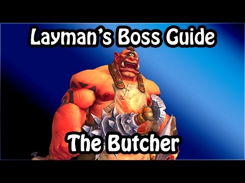 LBG: The Butcher (Highmaul Normal + Heroic)