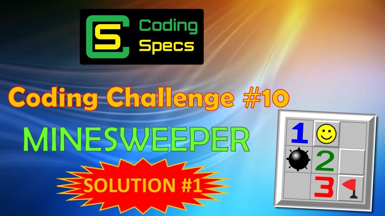 Coding Challenge #10 - Minesweeper! - SOLUTION #1