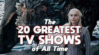 Top 20 GREATEST TV SHOWS of All Time!