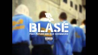 Ty Dolla $ign - Blasé (feat. Future &amp; Rae Sremmurd) [Explicit]