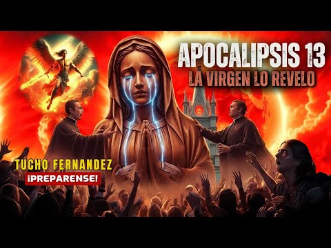 La Virgen Revela a la Bestia con dos Cuernos | Un falso Cristo y Una falsa Iglesia | Tucho Fernandez