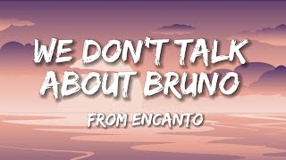 We dont talk about Bruno - Encanto (Lyrics)