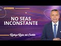 DON T BE INCONSTANT Wednesday June 25 2025 Online With God