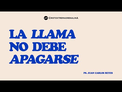 🔴 EN VIVO "LA LLAMA NO DEBE APAGARSE" PS. JUAN CARLOS REYES