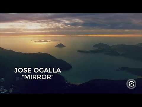Jose Ogalla - Mirror (Lyric Video)