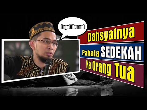 Ceramah Inspirasi #Ust. Adi Hidayat - Dahsyatnya Sedekah Kepada Orang Tua | Dakwah Islam