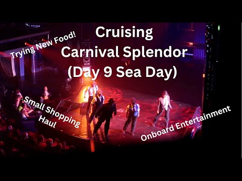 Thumbnail for CARNIVAL SPLENDOR | DAY 9 SEA DAY
