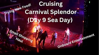 CARNIVAL SPLENDOR | DAY 9 SEA DAY