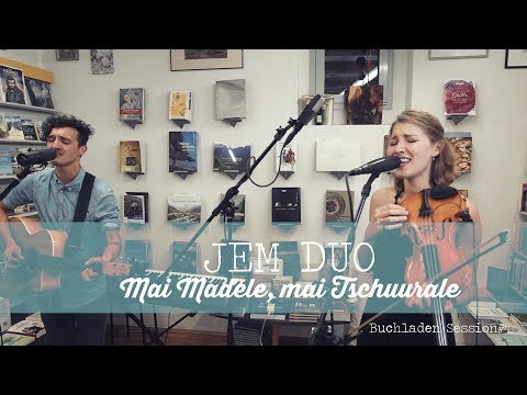 Buchladen Session#4 JEM  - Mai Madele, mai Tschuurale