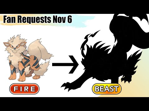 Fan Requests Nov 6 : Arcanine Beast Type | Pokémon Fusion | Max S