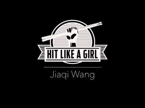 Hit Like A Girl 2017 Jiaqi Wang