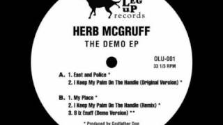 Herb McGruff - I Keep My Palm On The Handle (Original Version)