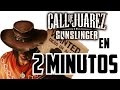 Call Of Juarez: Gunslinger En 2 Minutos